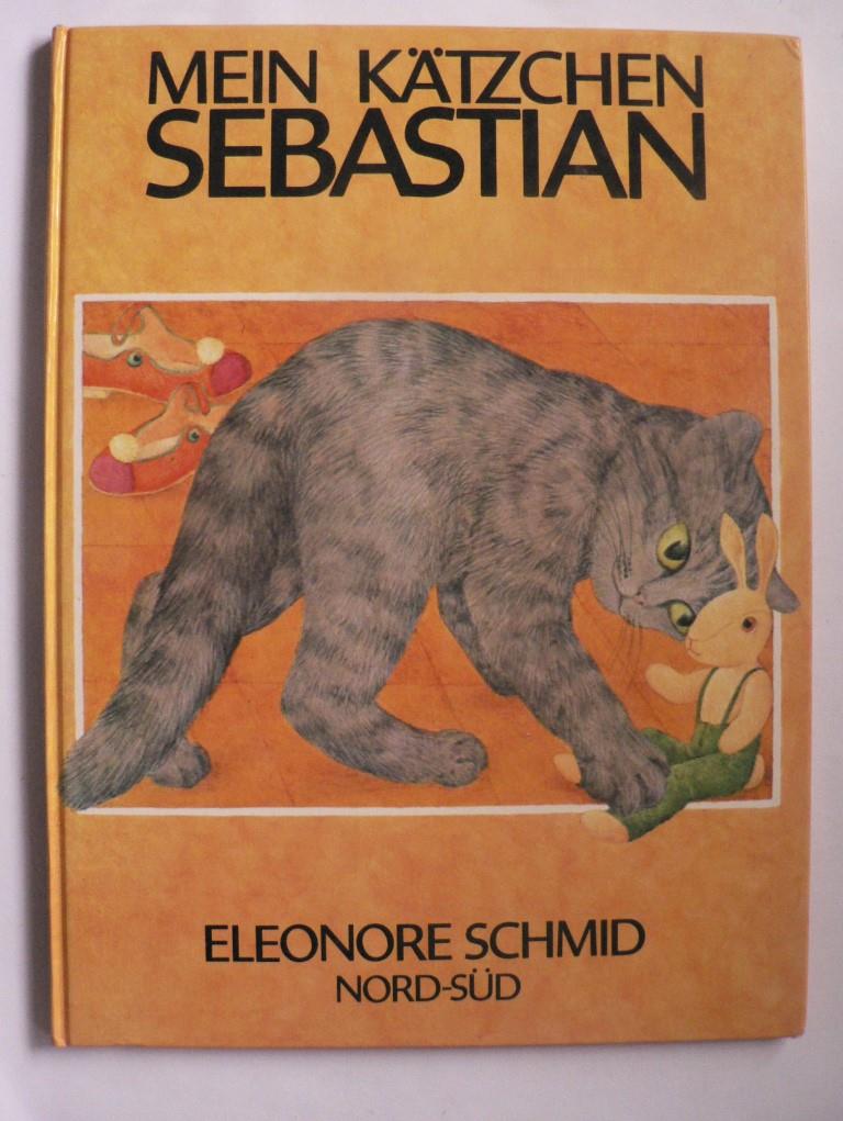 Schmid, Eleonore/Rüedi-Mattes, Margrit (Text)  Mein Kätzchen Sebastian 