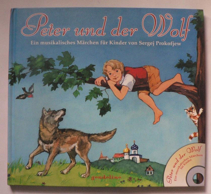 Günter Raake/Sergej Prokofjew  Peter und der Wolf - Ein musikalisches Märchen für Kinder  (+ CD) 