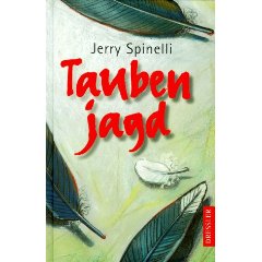 Spinelli, Jerry  Taubenjagd. (Ab 12 J.). 