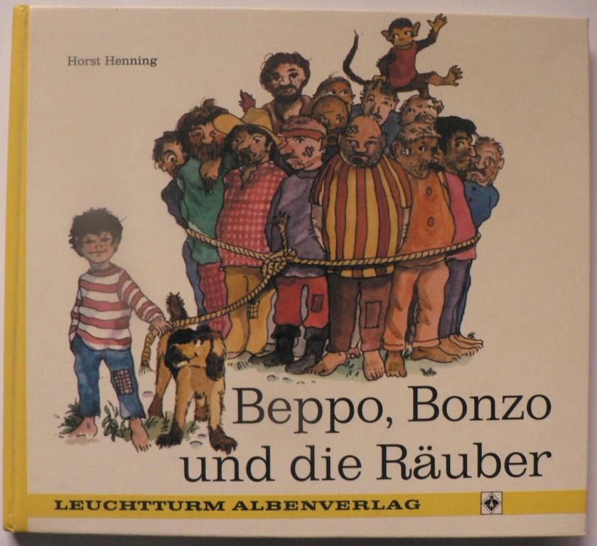 Horst Henning  Beppo, Bonzo und die Räuber 