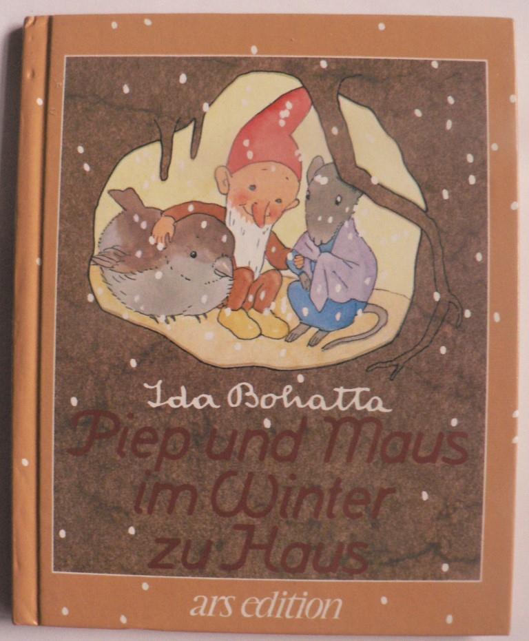 Bohatta, Ida  Piep und Maus im Winter zu Haus 