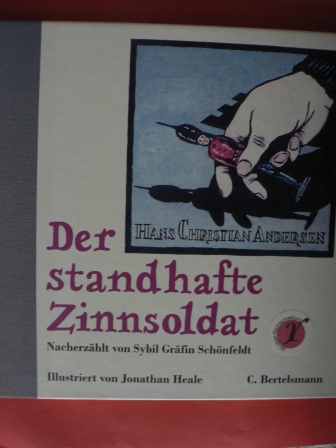 Hans Christian Andersen/Sybil Gräfin Schönfeldt/Jonathan Heale (Illustr.)  Der standhafte Zinnsoldat 