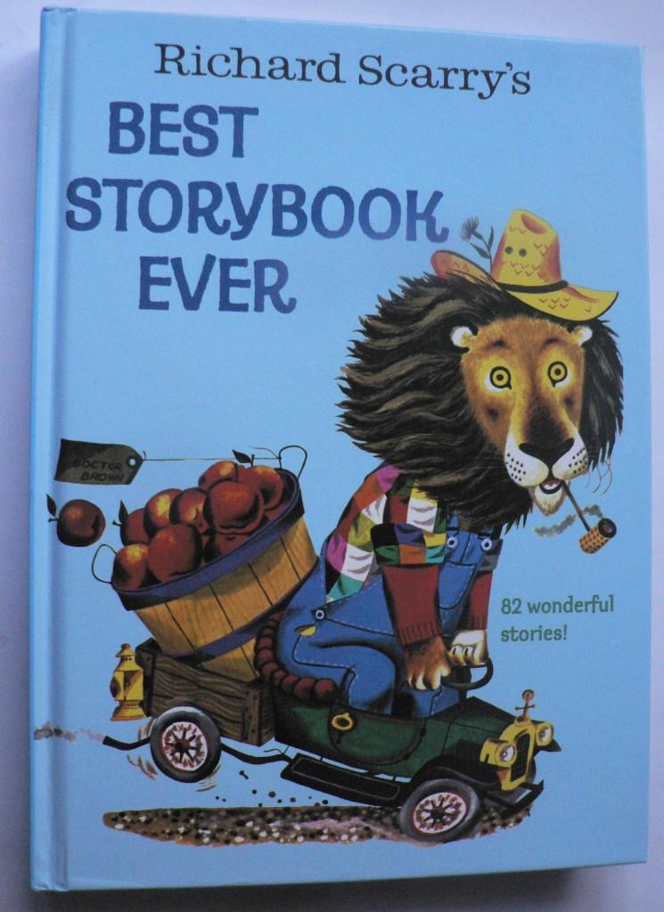 Richard Scarry  Richard Scarry`s Best Sroeybook Ever!  82 Wonderful Stories 