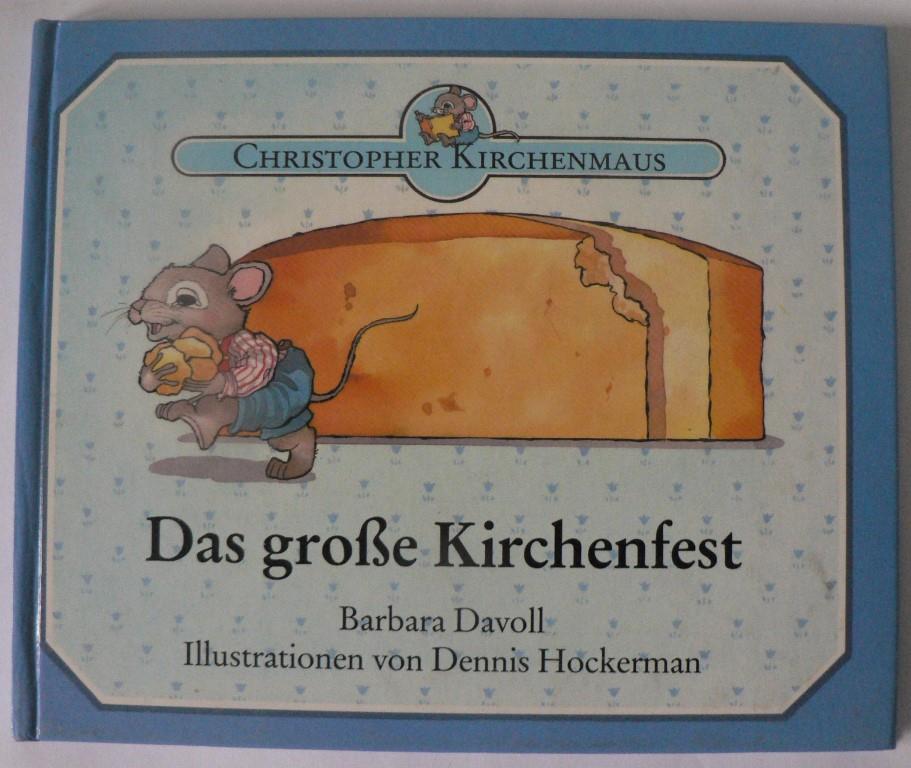 Davoll, Barbara  Christopher Kirchenmaus: Das große Kirchenfest 