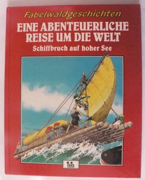 Tony Wolf (Illustr.)  Fabelwaldgeschichten: Eine abenteuerliche Reise um die Welt. Schiffbruch auf hoher See (Band 5) 