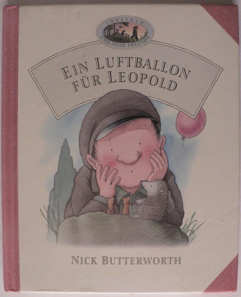 Butterworth, Nick  Jonathan und seine Freunde: Ein Luftballon für Leopold 