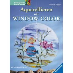 Fester, Marion  Aquarellieren mit Window Color. 