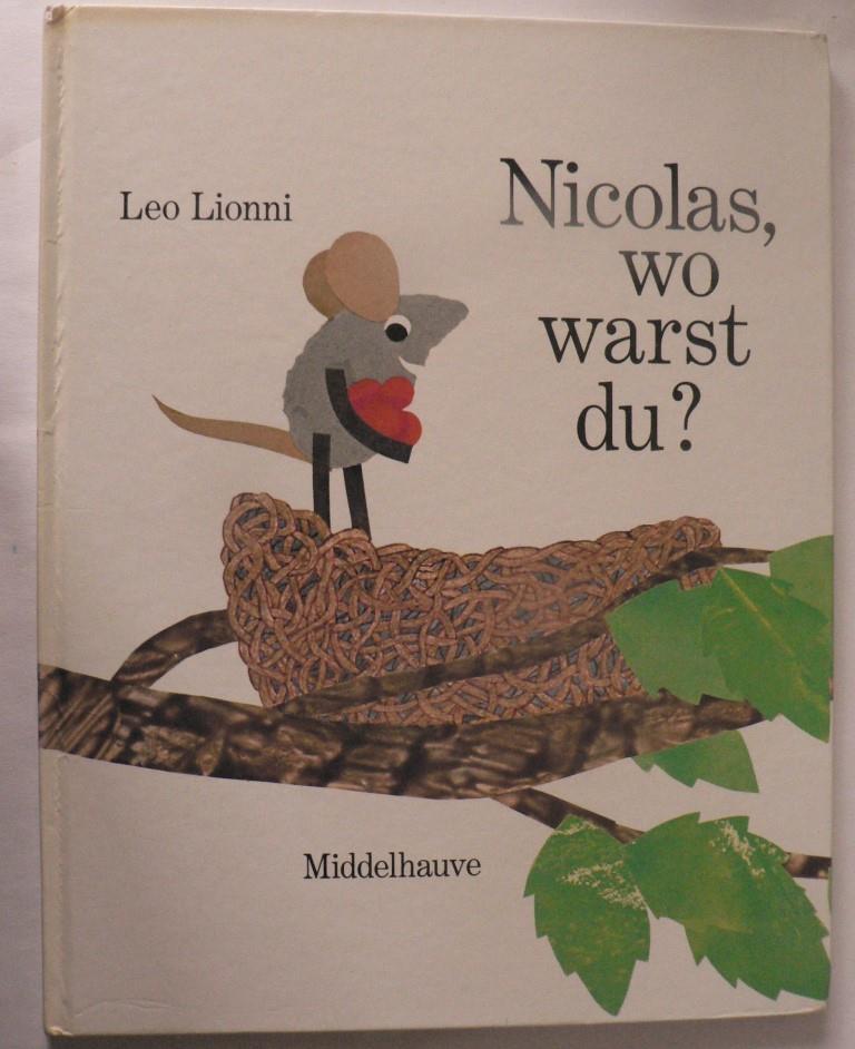 Lionni, Leo  Nicolas, wo warst du? 