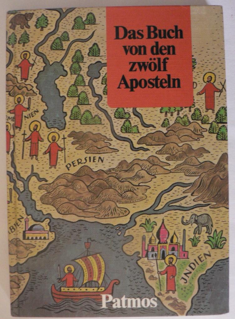 Quadflieg, Josef/Grüger, Johannes  Das Buch von den zwölf Aposteln 