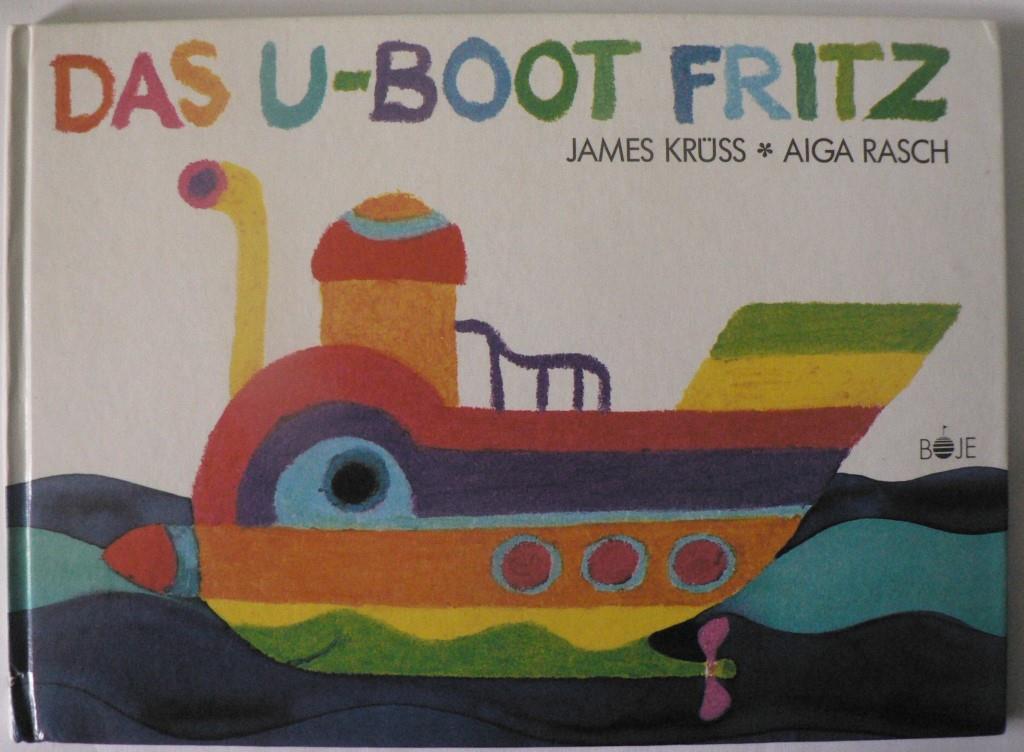 James Krüss/Aiga Rasch  Das U-Boot Fritz 