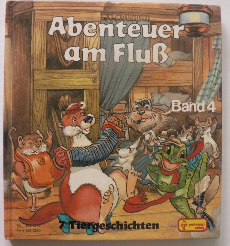 Lucy Kincaid/Eric Kincaid (Illustr.)/Gisela Fischer (Übersetz.)  Abenteuer am Fluß. 7 Tiergeschichten Band 4 