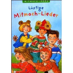 Christa Wißkirchen (Hrg.)/Anne Suess (Illustr.)  Mitmach-Ideen. Lustige Mitmach-Lieder 
