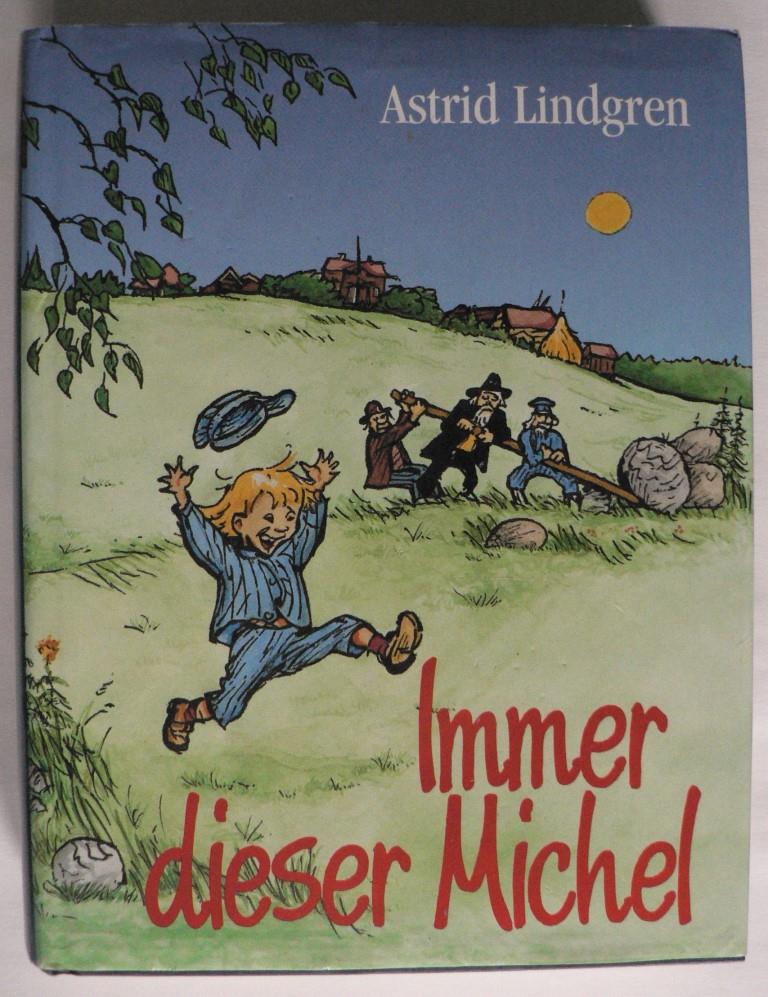 Astrid Lindgren/Björn Berg (Illustr.)/Karl Kurt Peters (Übersetz.)  Immer dieser Michel 