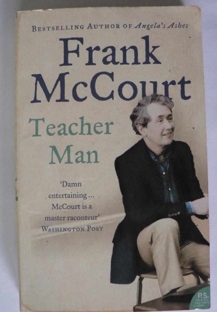 Frank McCourt  Teacher Man. A Memoir 