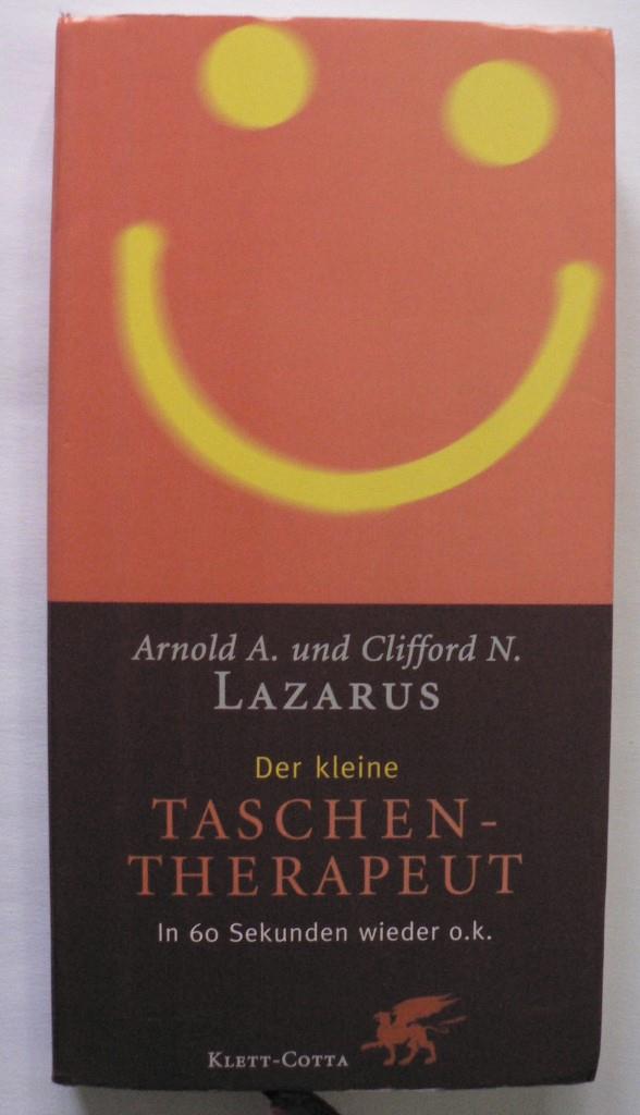 Lazarus, Arnold A/Lazarus, Clifford N  Der kleine Taschentherapeut - In 60 Sekunden wieder o.k. 