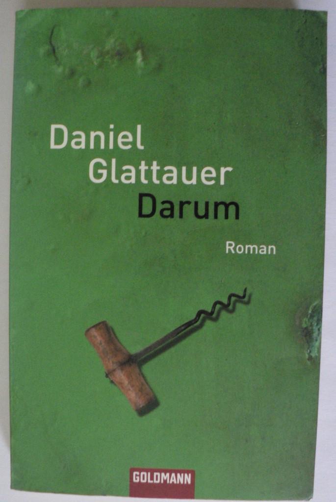 Glattauer, Daniel  Darum 