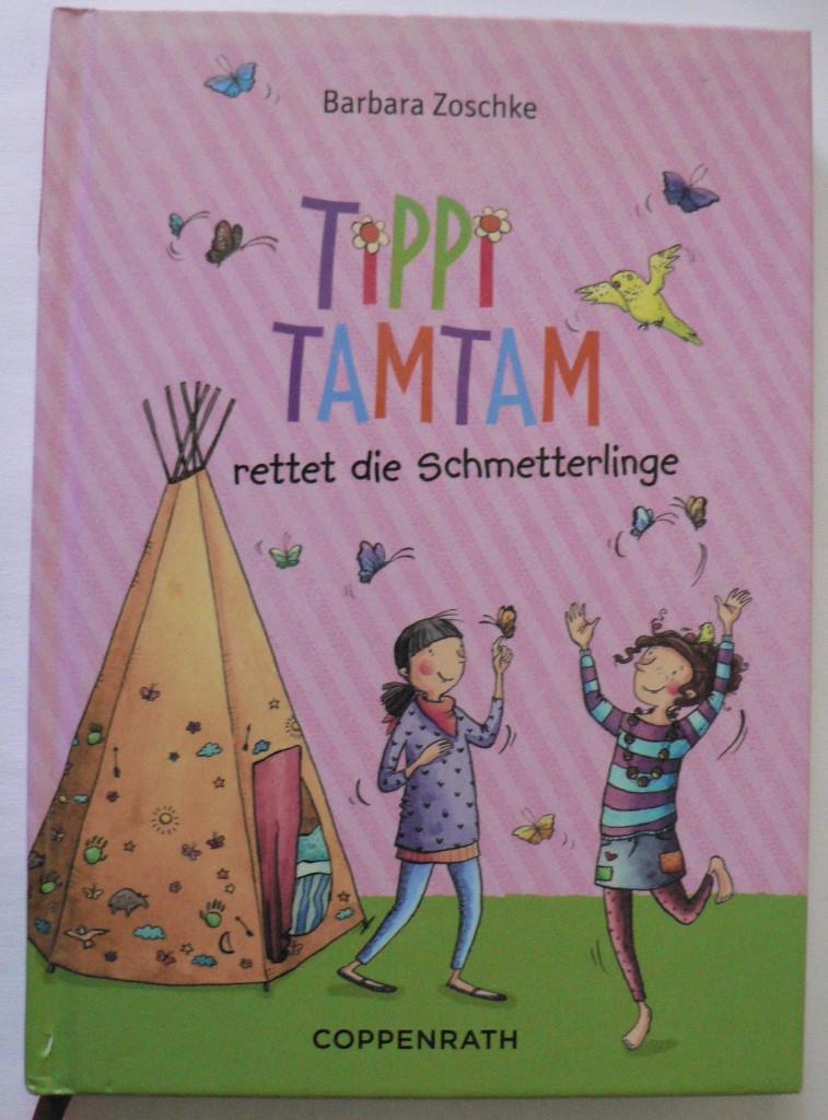 Zoschke, Barbara/Bruder, Elisabeth  Tippi Tamtam rettet die Schmetterlinge 