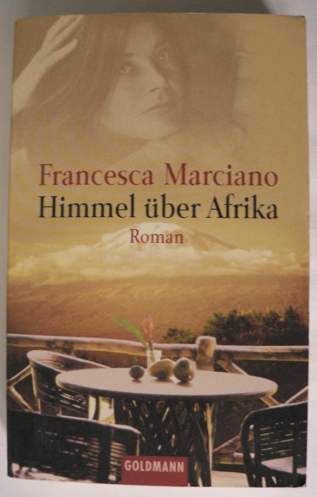 Marciano, Francesca  Himmel über Afrika 