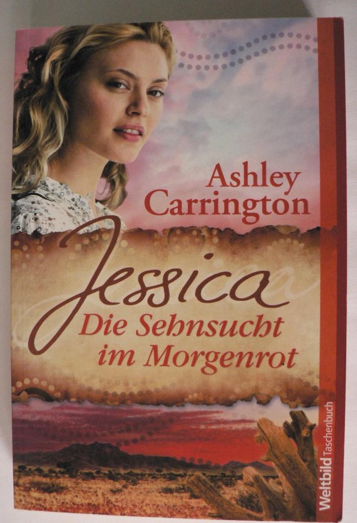 Ashley Carrington  JESSICA - Die Sehnsucht im Morgenrot 