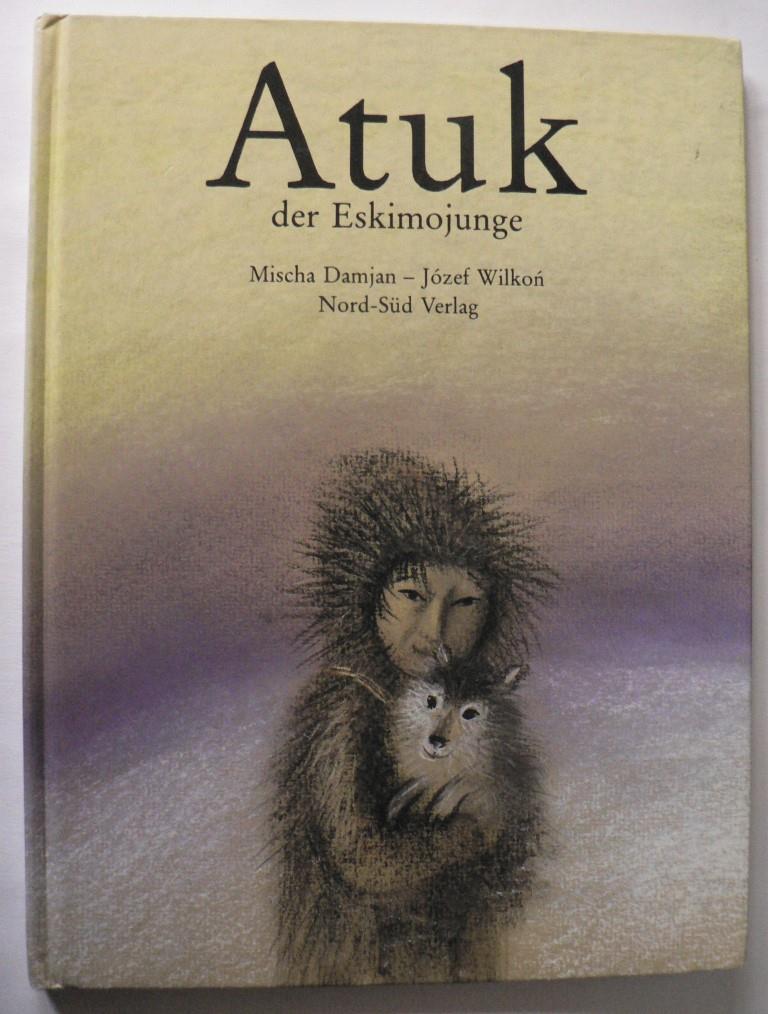Wilkon, Józef/Damjan, Mischa  Atuk, der Eskimojunge 
