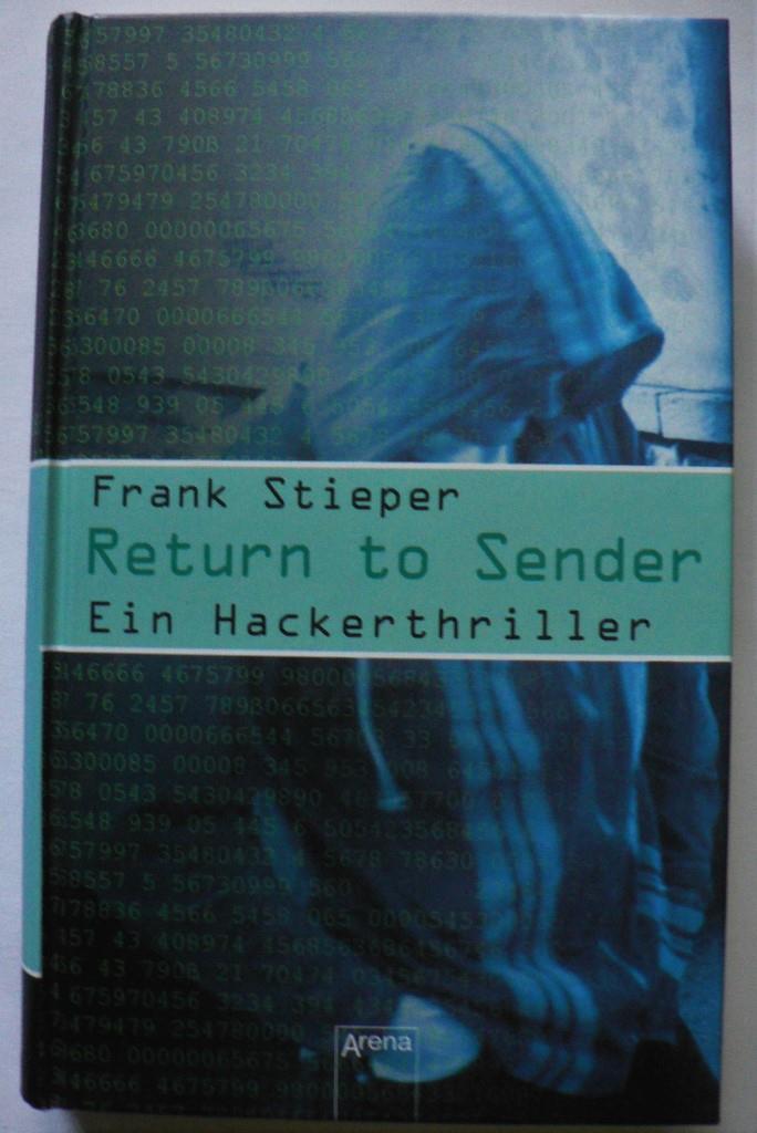 Stieper, Frank  Return to Sender. Ein Hackerthriller 