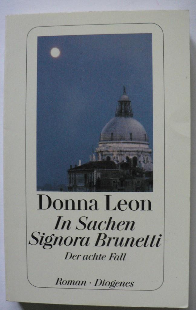 Leon, Donna  In Sachen Signora Brunetti - Der achte Fall 