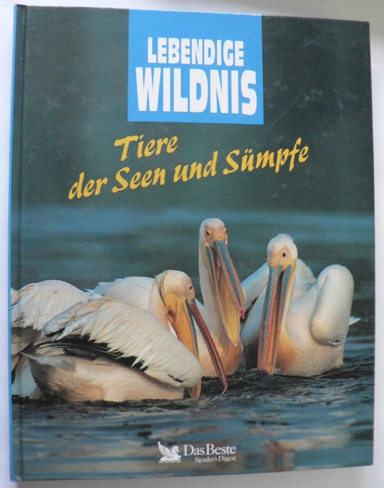 Autorenkollektiv  Tiere der Seen und Sümpfe (Lebendiges Wissen) 
