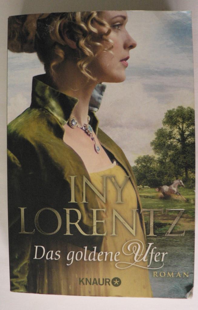 Lorentz, Iny  Das goldene Ufer 