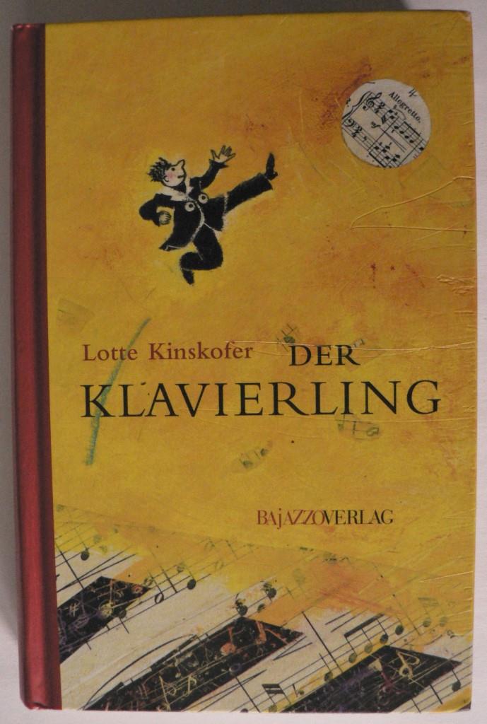 Kinskofer, Lotte/Ballhaus, Verena  Der Klavierling  (signiert!) 