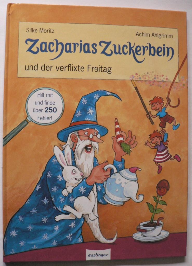 Moritz, Silke/Ahlgrimm, Achim (Illustr.)  Zacharias Zuckerbein und der verflixte Freitag - Mit Fehlern zum Suchen 