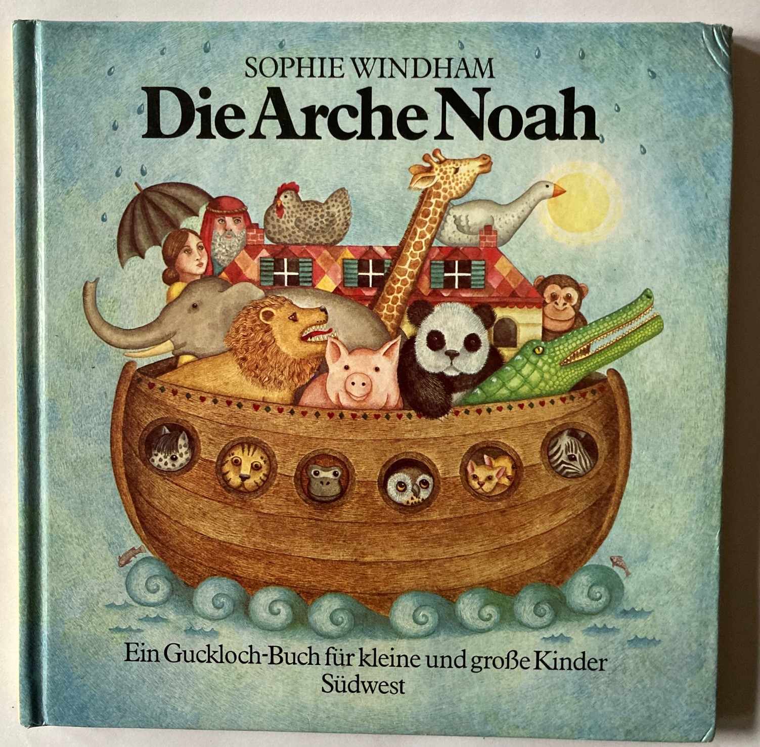 Windham, Sophie  Die Arche Noah. Ein Guckloch-Buch für kleine und große Kinder 