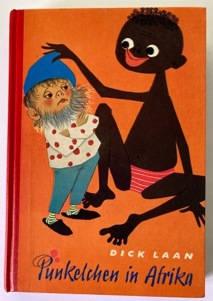Dick Laan/Lise Gast/Hans Deininger (Illustr.)  Pünkelchen in Afrika. Allen kleinen und großen Kindern nacherzählt 