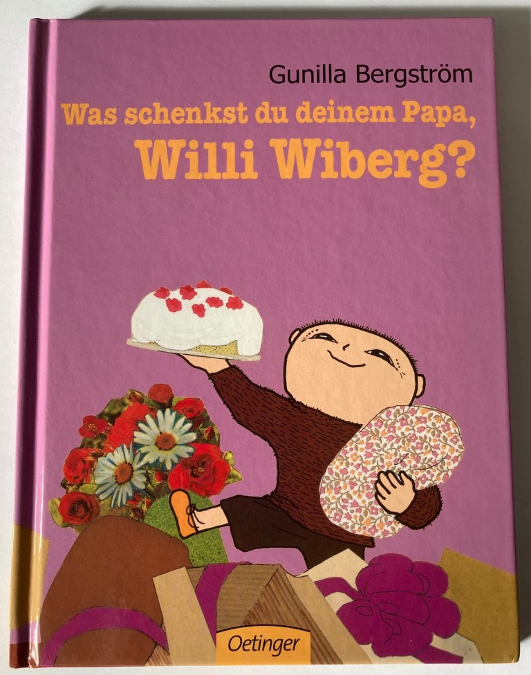 Bergström, Gunilla/Kutsch, Angelika  Was schenkst du deinem Papa, Willi Wiberg? 