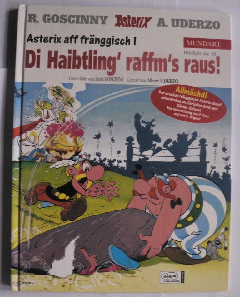 Goscinny, René; Uderzo, Albert  Asterix Mundart Fränkisch I - Di Haibtling' raffm's raus (Bouch 18) 