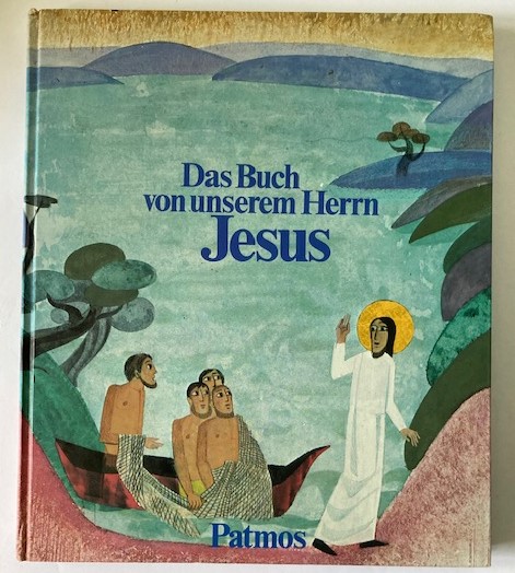 Boros, Ladislaus/Reidel, Marlene  Das Buch von unserem Herrn Jesus 