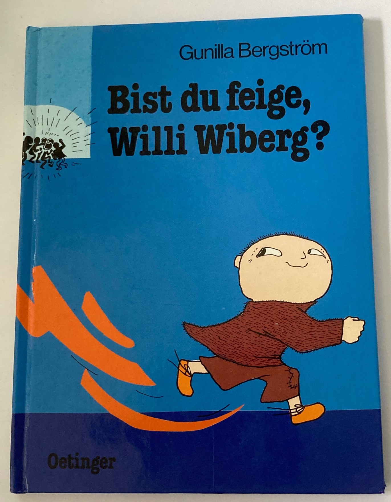 Bergström, Gunilla/Kutsch, Angelika  Bist du feige, Willi Wiberg? 