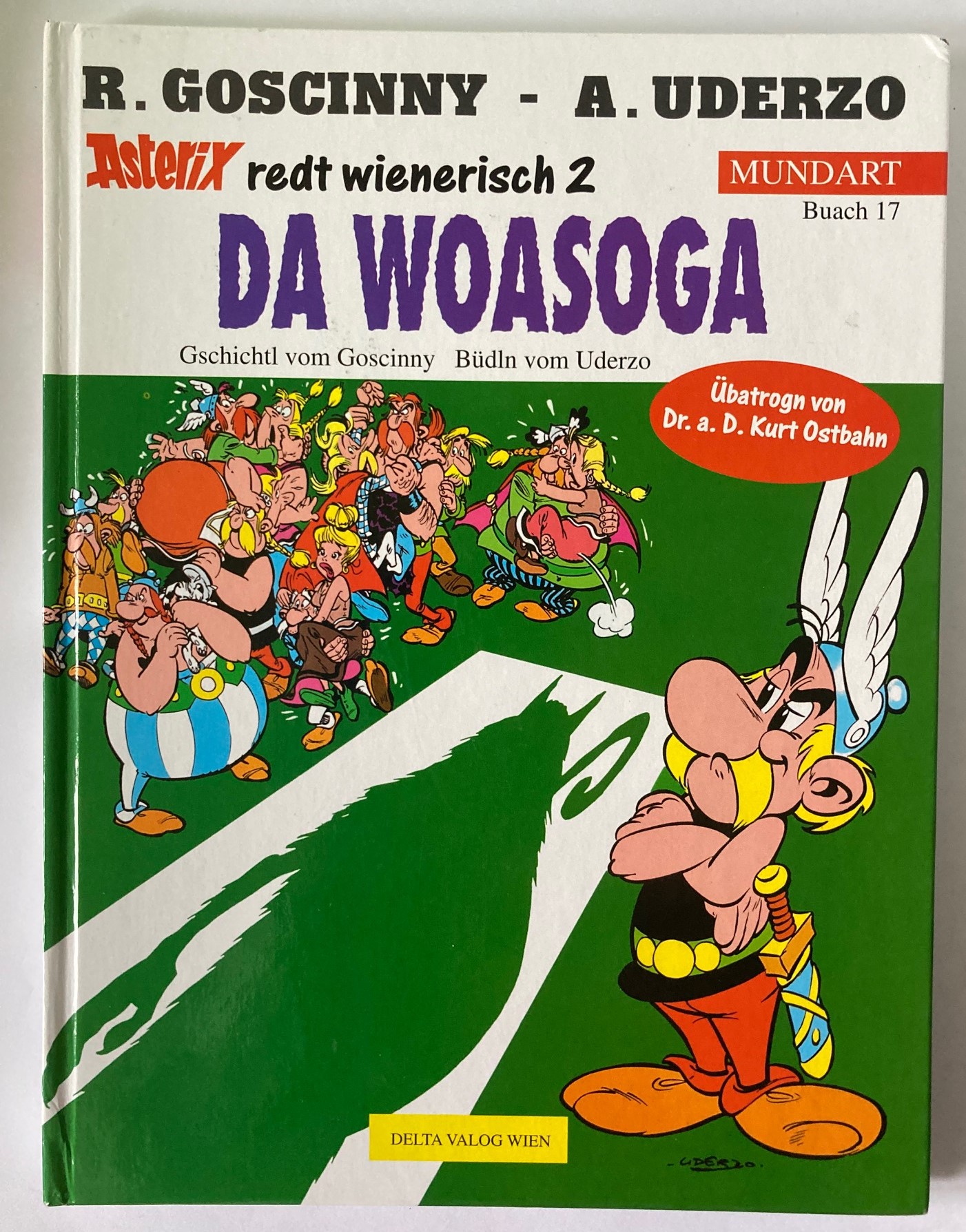 Goscinny, René; Uderzo, Albert  Asterix Mundart: Da Woasoga (Wienerisch II) 