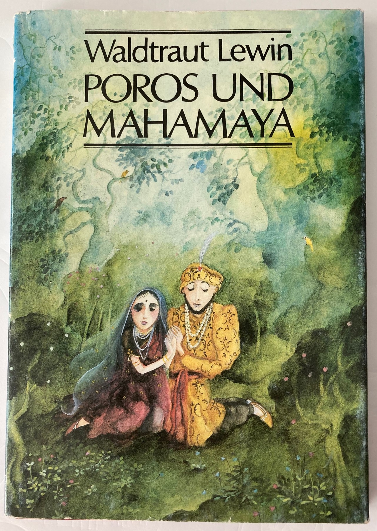 Lewin, Waltraut/Mirtschin, Jutta (Illustr.)  Poros und Mahamaya. Eine Geschichte aus dem alten Indien 