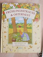 Karin Blume (Illustr.)/Freya Stephan-Kühn (Hrsg.)  Frühlingsstrauss & Osternest 