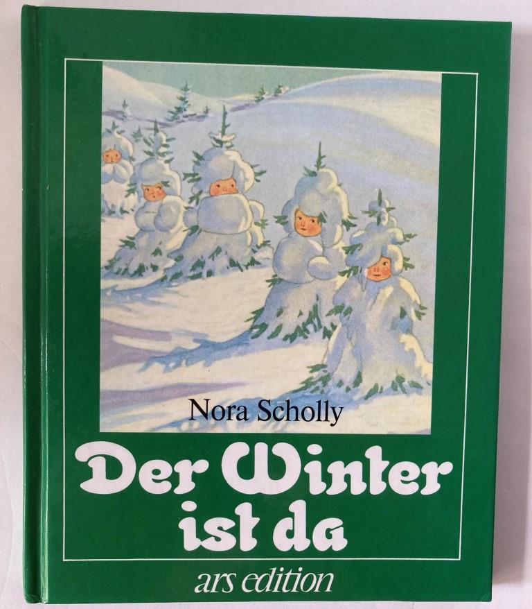 Scholly, Nora  Der Winter ist da 