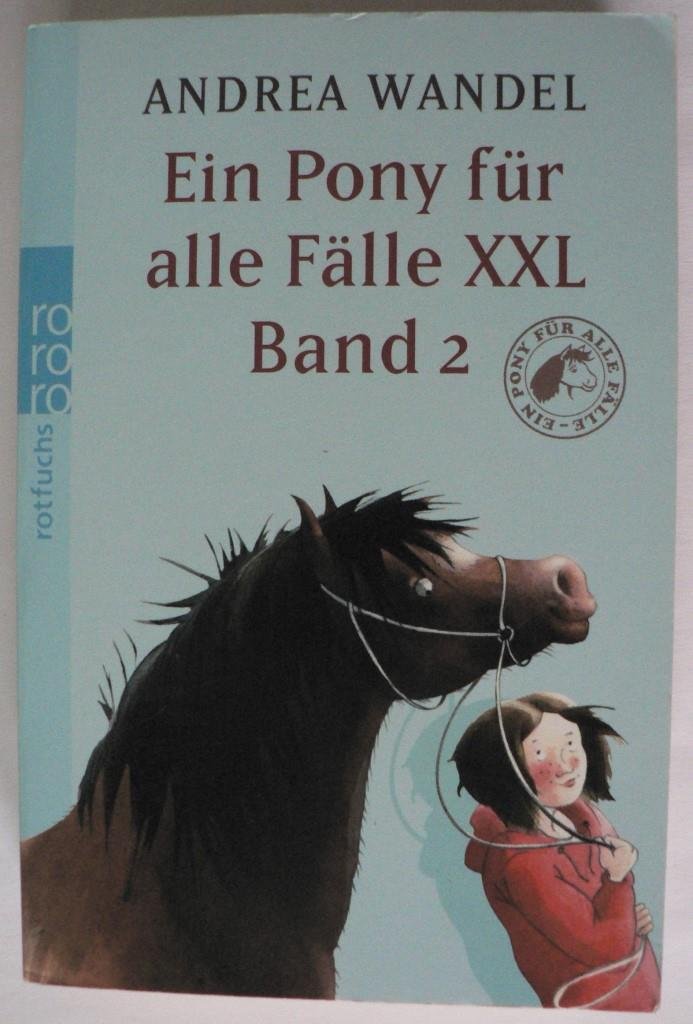 Wandel, Andrea  Ein Pony für alle Fälle XXL Band 2 