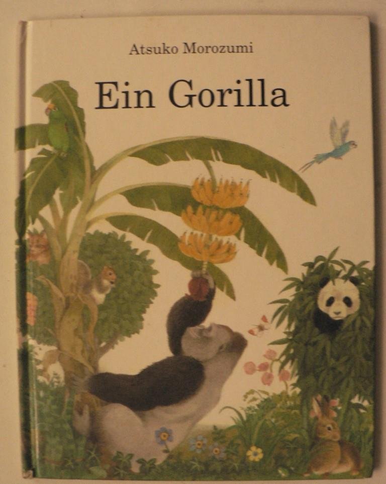 Morozumi, Atsuko/Langreuter, Friedrich (Illustr.)/Price, Mathew  (Text)  Ein Gorilla. Ein magische Zählbuch 