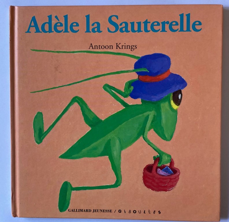 Antoon Krings  Adèle la Sauterelle 