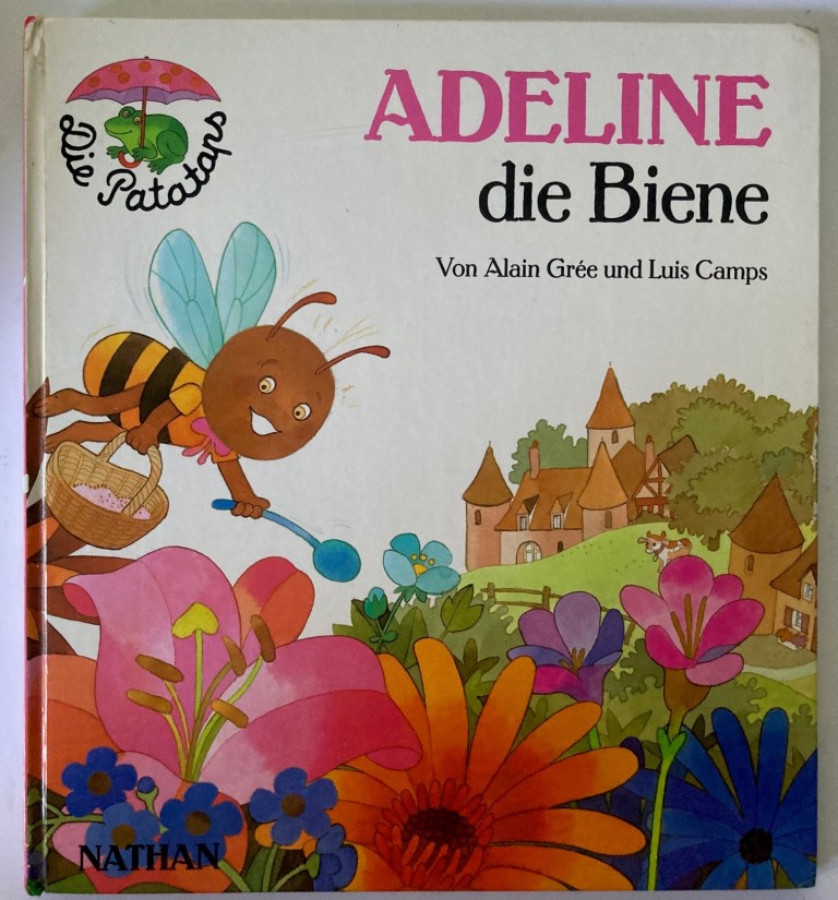 Grée, Alain/Camps, Luis  Adeline, die Biene. Die Patataps (Band 2) 