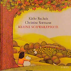 Käthe Recheis/Christine Sormann (Illustr.)  Kleine Schwarzpfote 