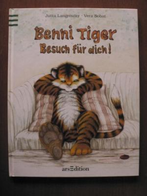 Jutta Langreuter/Vera Sobat (Illustr.)  Benni Tiger. Besuch für dich! 