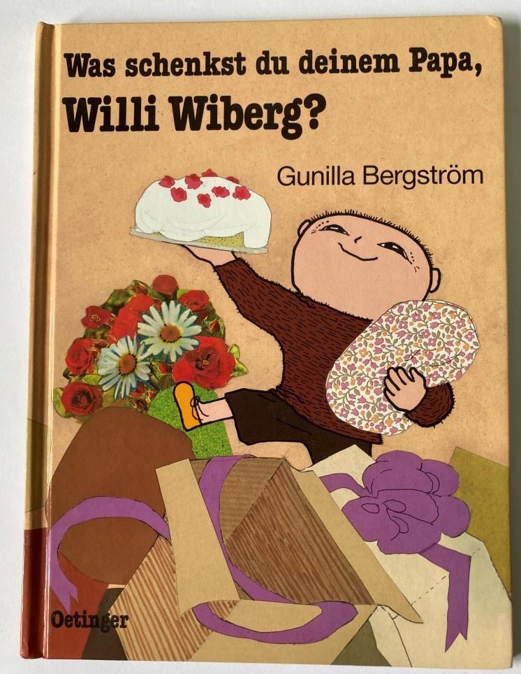 Bergström, Gunilla/Kutsch, Angelika  Was schenkst du deinem Papa, Willi Wiberg? 