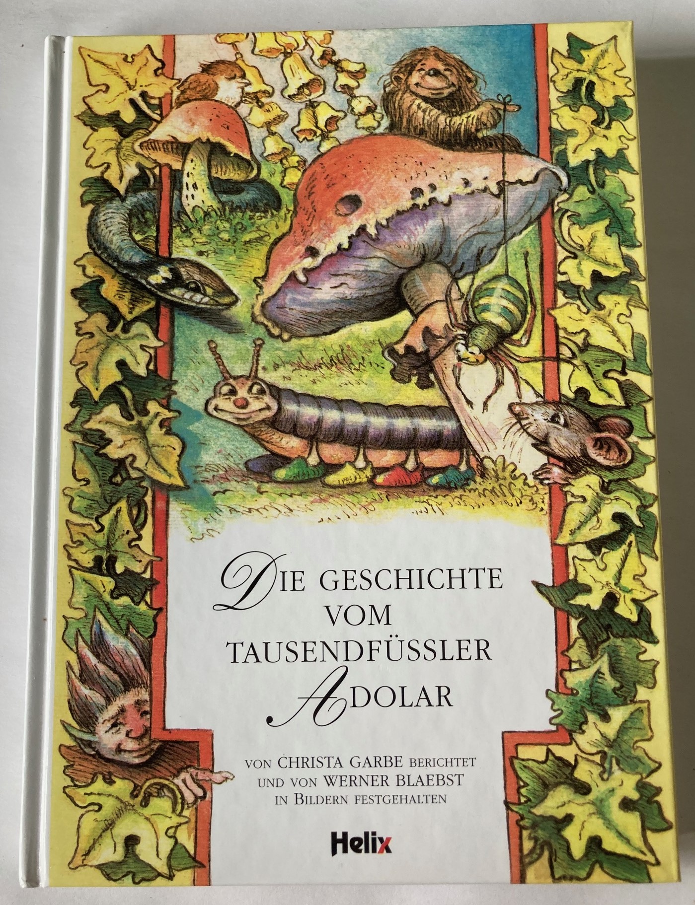 Garbe, Christa/Blaebst, Werner  Die Geschichte vom Tausendfüssler Adolar 