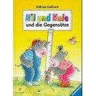 Gebhard, Wilfried  Nil und Nele und die Gegensätze. 