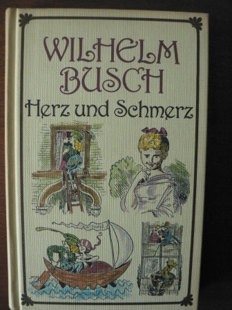 Wilhelm Busch  Herz und Schmerz 